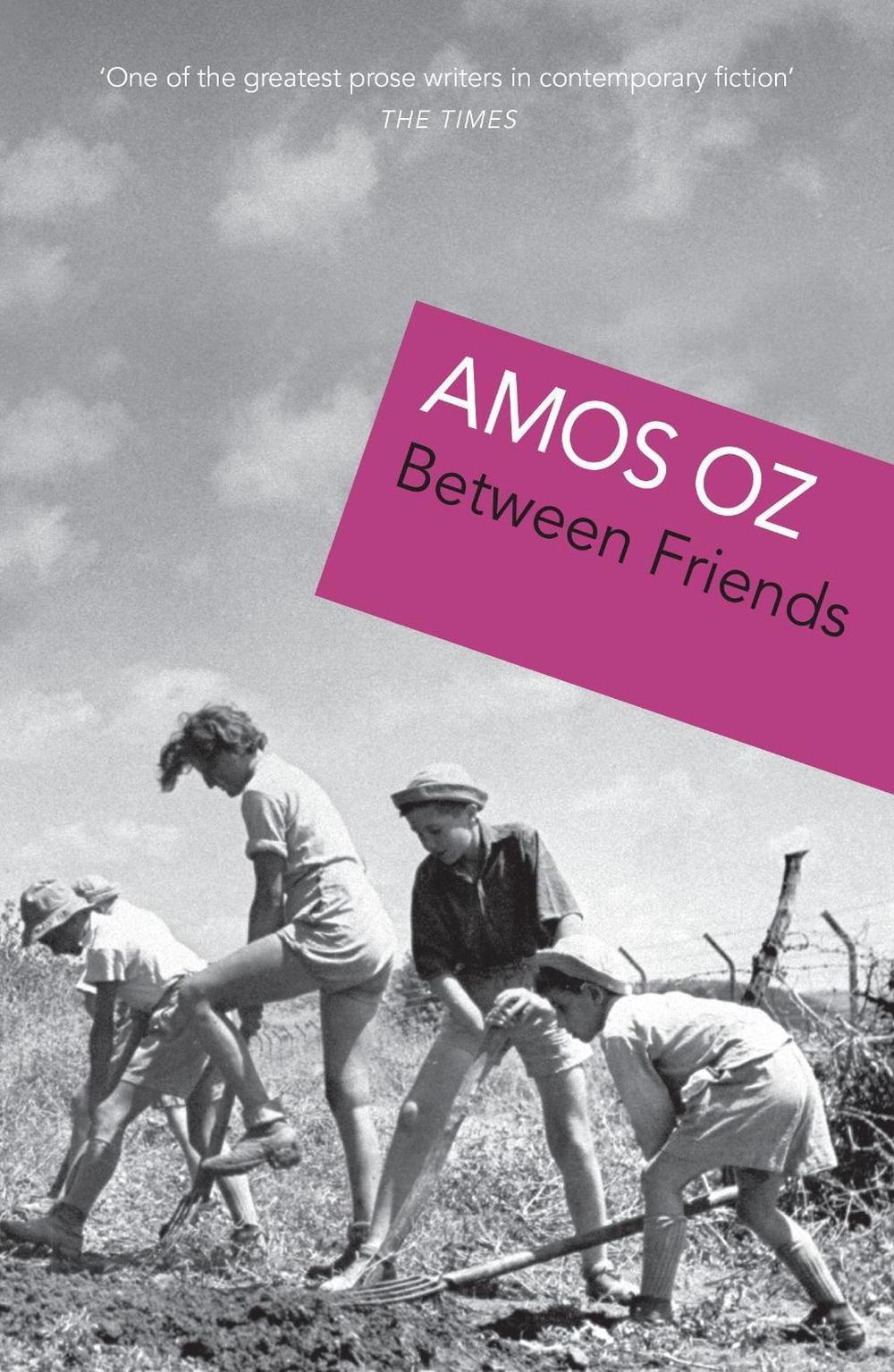 Between Friends by Amos Oz - ISBN: 9780099581475