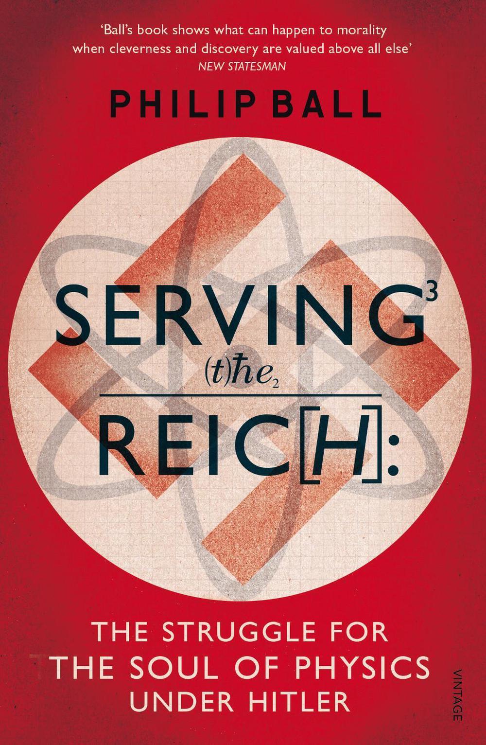 Serving the Reich by Philip Ball - ISBN: 9780099581642