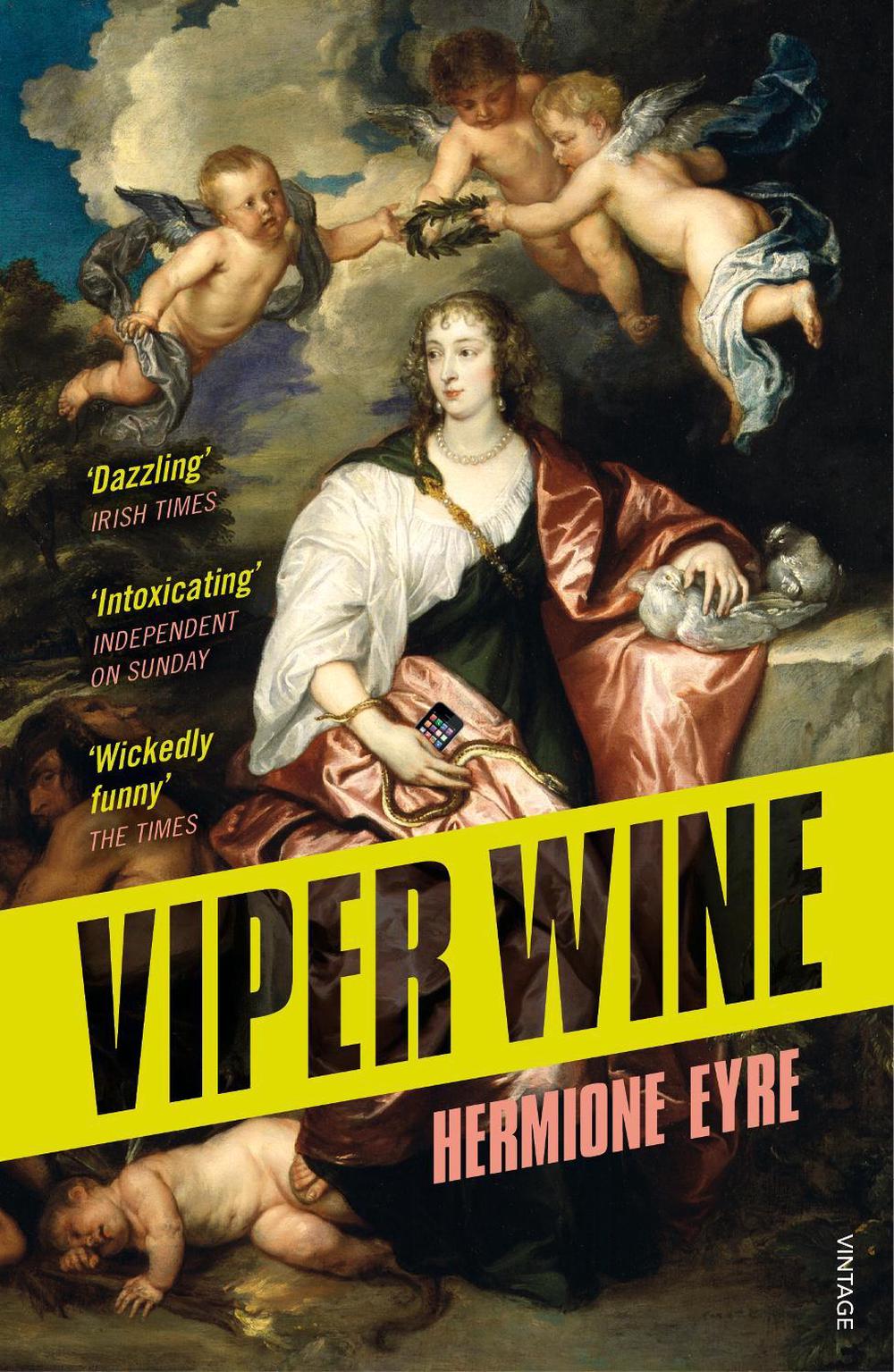 Viper Wine by Hermione Eyre - ISBN: 9780099581666