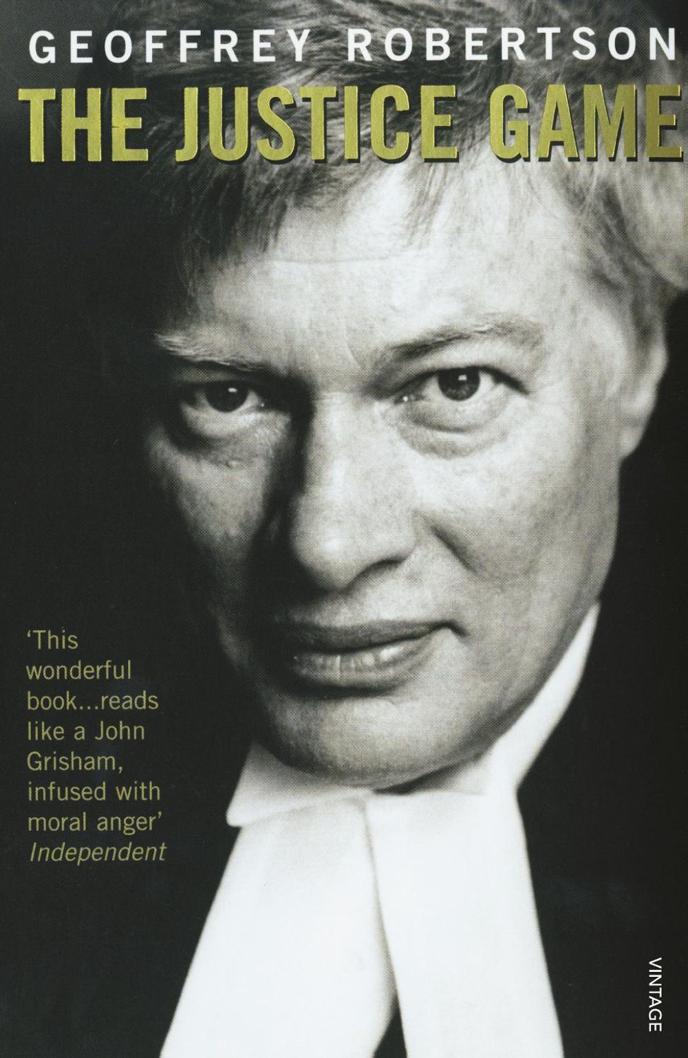 The Justice Game by Geoffrey Robertson - ISBN: 9780099581918