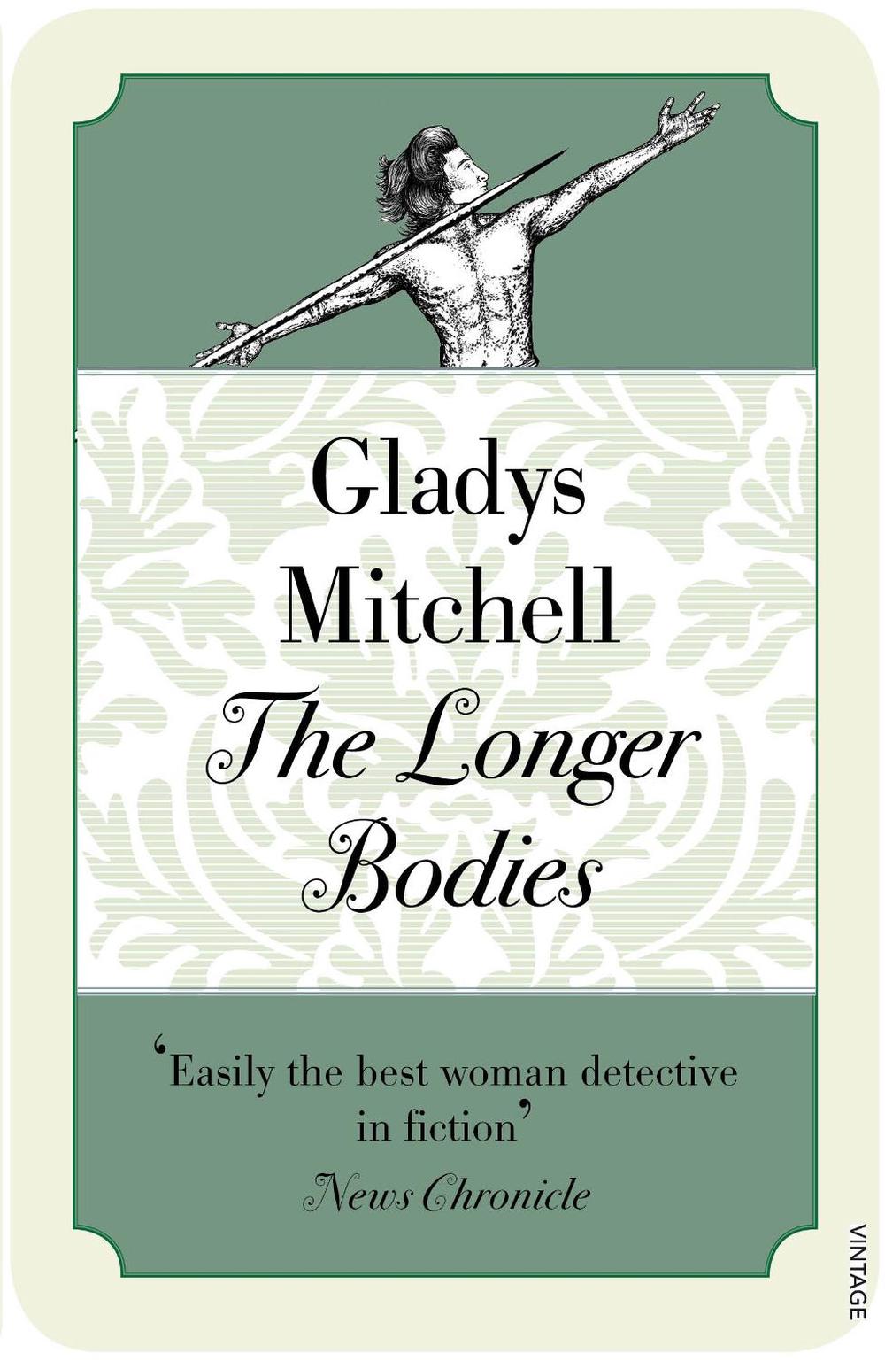 The Longer Bodies by Gladys Mitchell - ISBN: 9780099582250