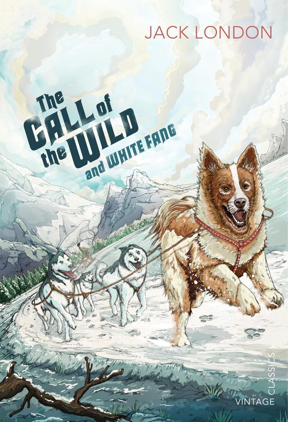 The Call of the Wild and White Fang by Jack London - ISBN: 9780099582625
