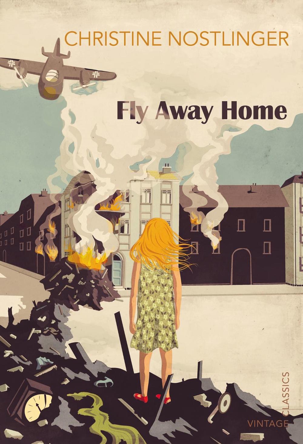 Fly Away Home by Christine Nostlinger - ISBN: 9780099582854