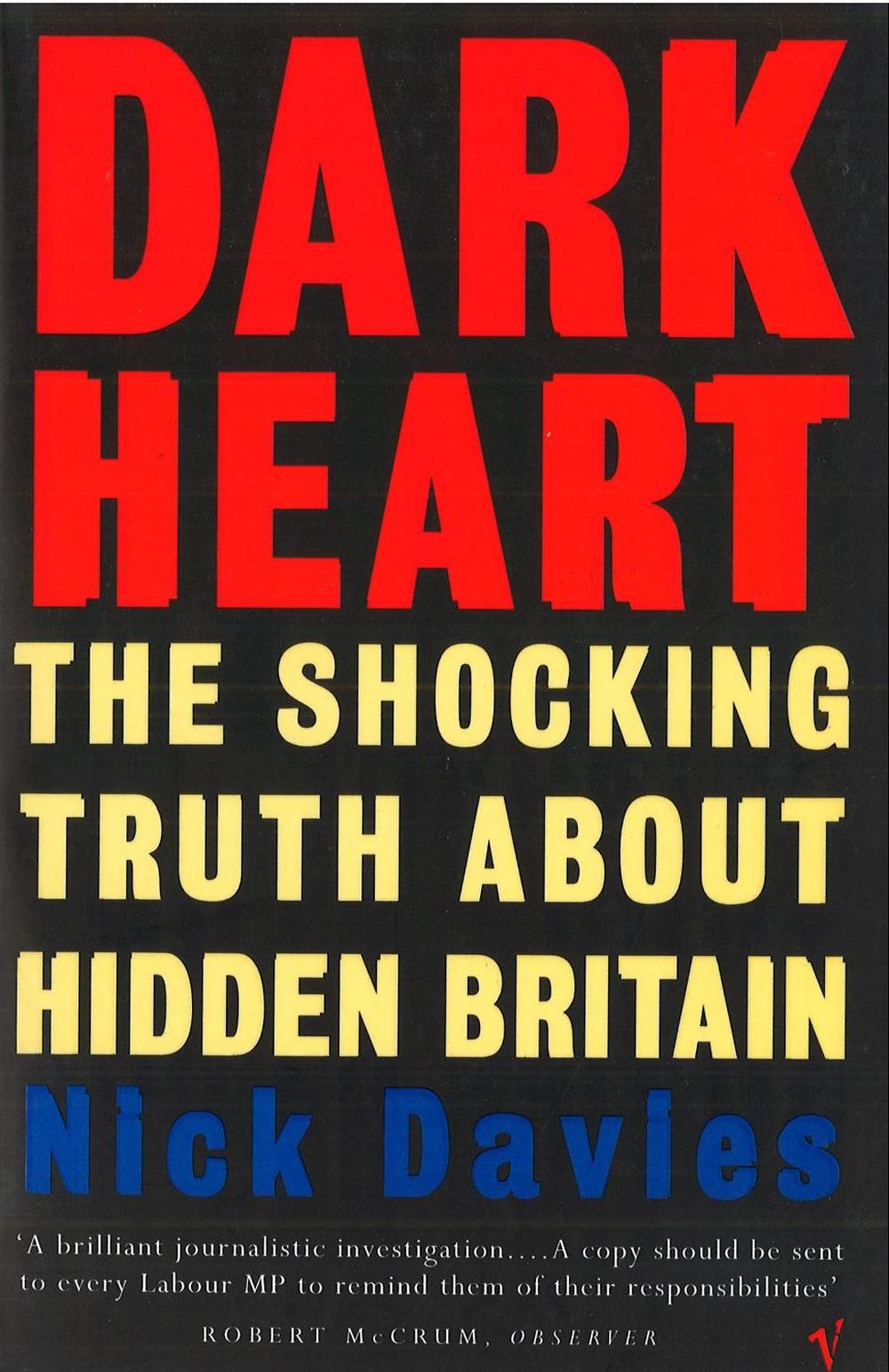 Dark Heart by Nick Davies - ISBN: 9780099583011