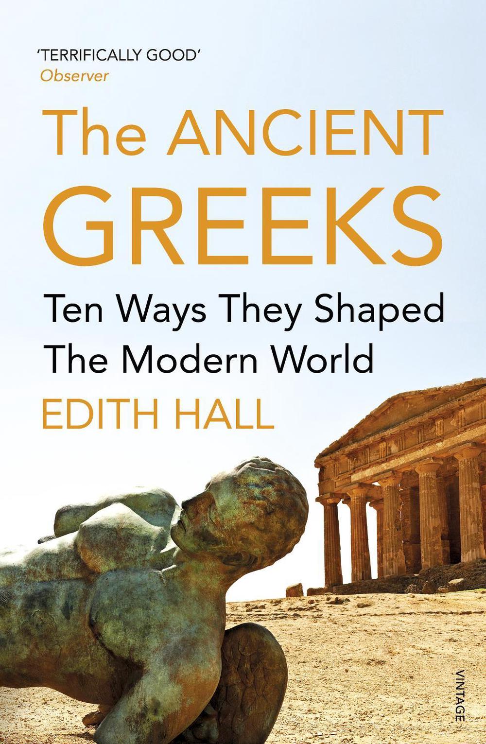 The Ancient Greeks by Edith Hall - ISBN: 9780099583646
