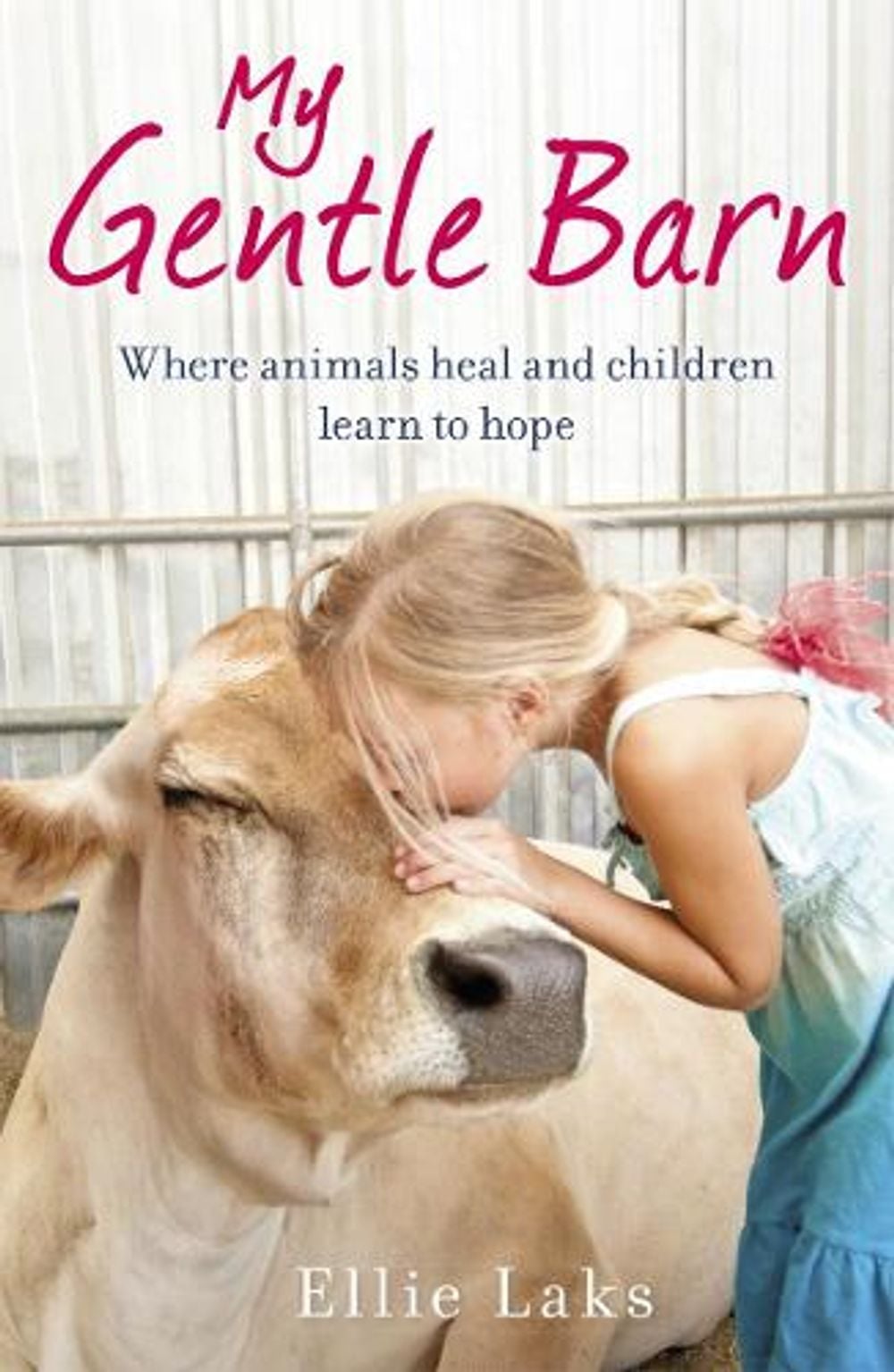 My Gentle Barn by Ellie Laks - ISBN: 9780099584889
