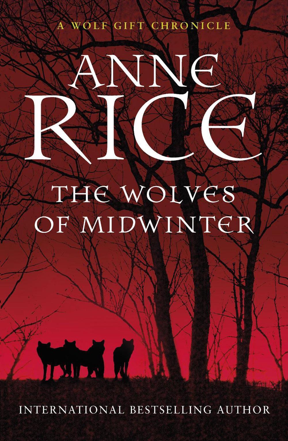 The Wolves of Midwinter by Anne Rice - ISBN: 9780099584933