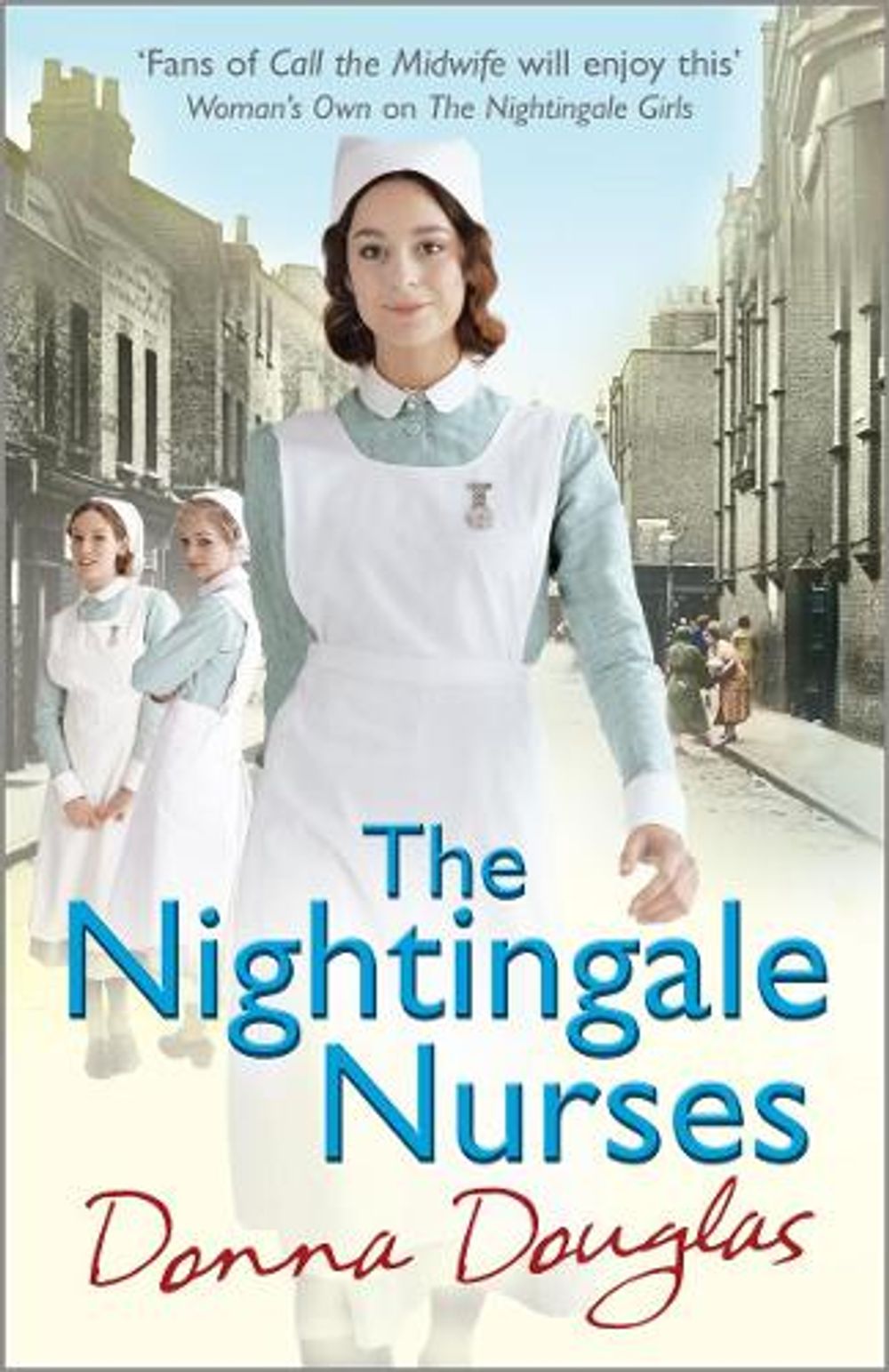 The Nightingale Nurses by Donna Douglas - ISBN: 9780099585145