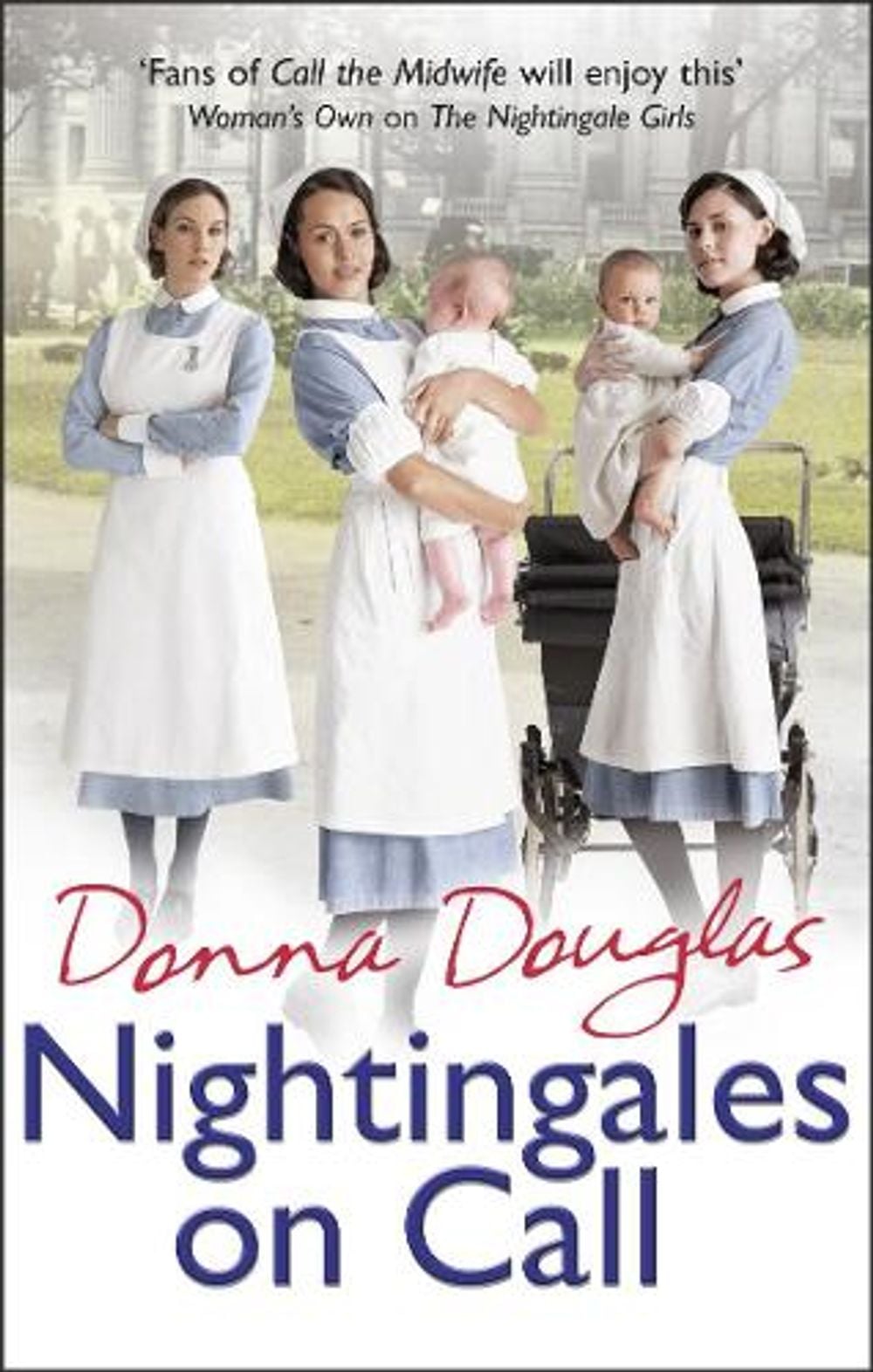 Nightingales on Call by Donna Douglas - ISBN: 9780099585152