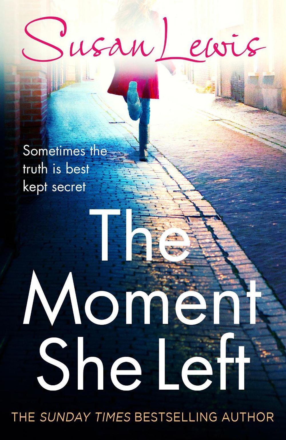 The Moment She Left by Susan Lewis - ISBN: 9780099586555