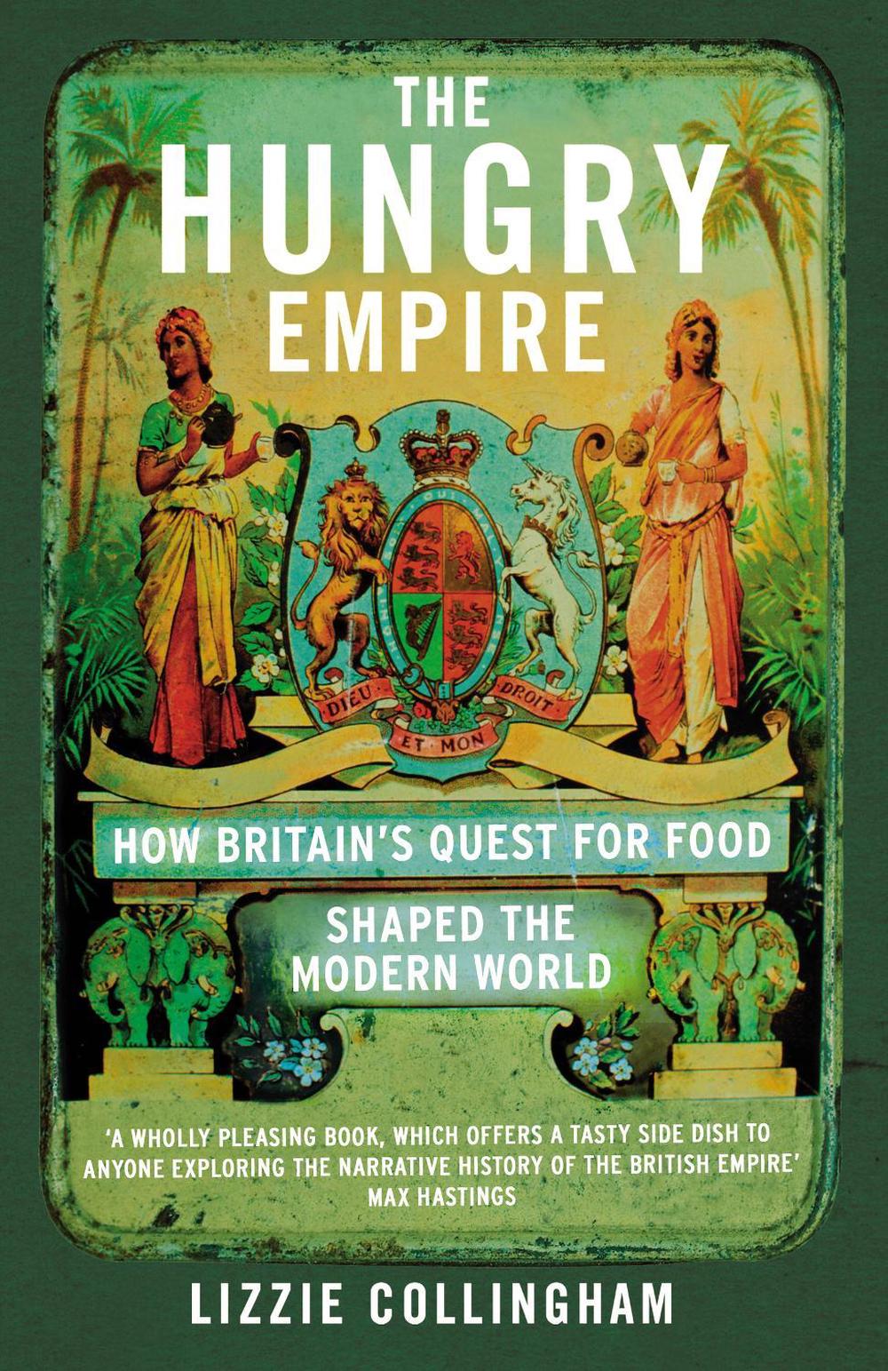 The Hungry Empire by Lizzie Collingham - ISBN: 9780099586951