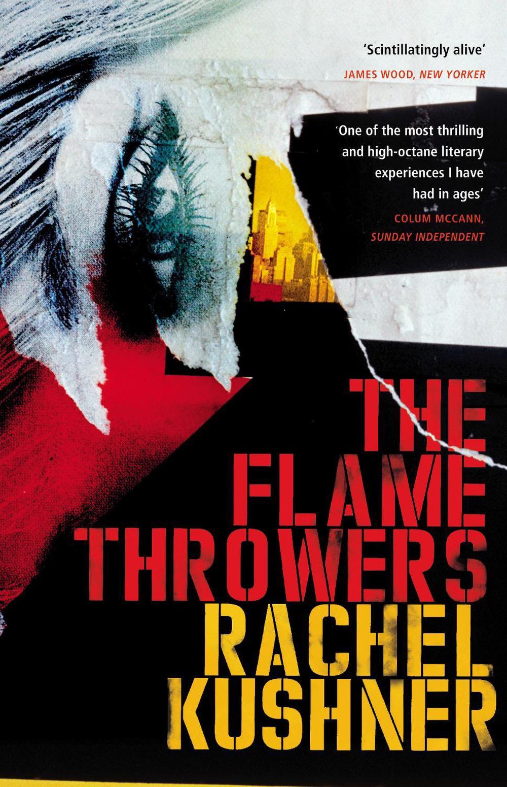 The Flamethrowers by Rachel Kushner - ISBN: 9780099586982