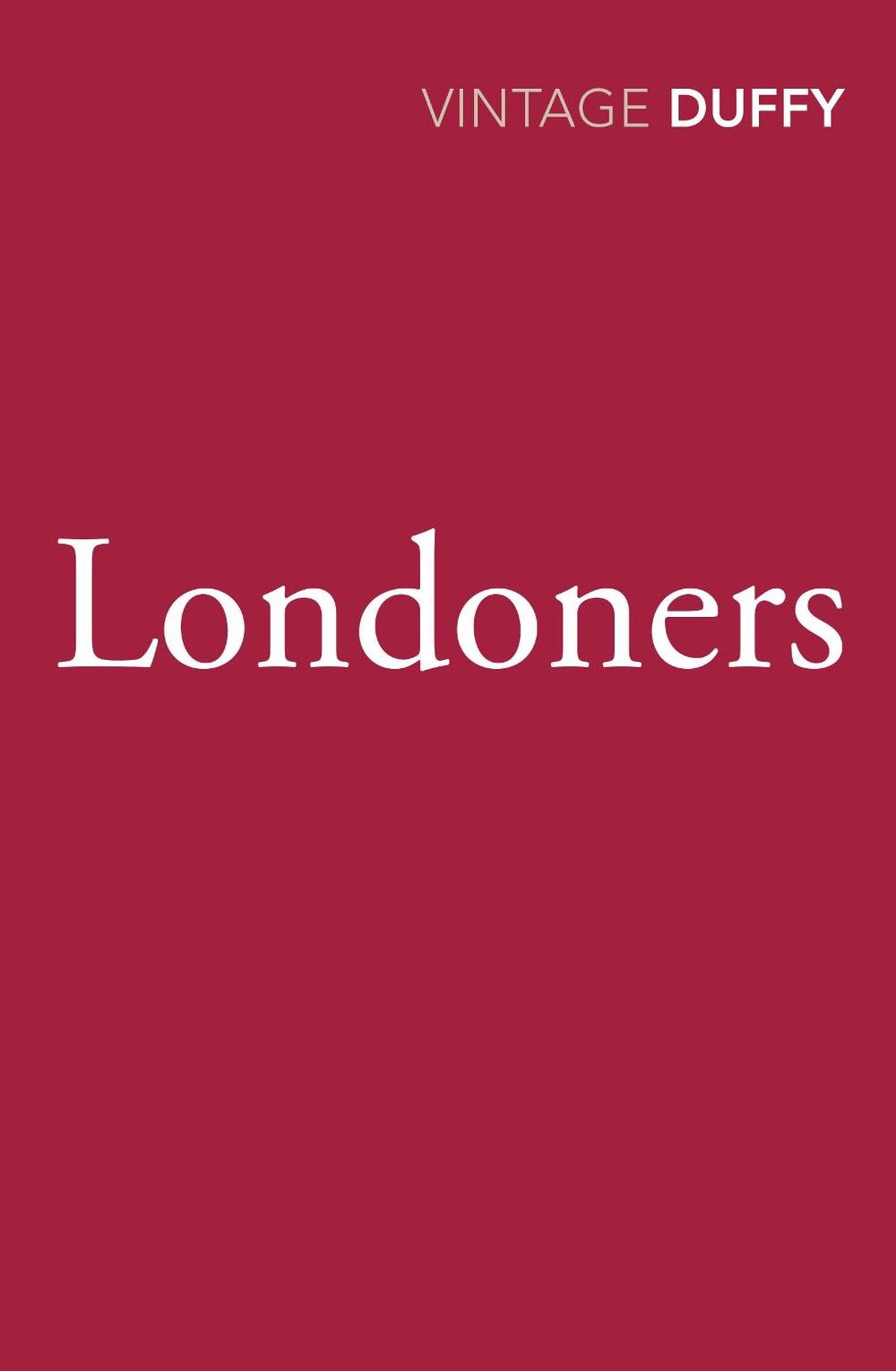 Londoners by Maureen Duffy - ISBN: 9780099587361