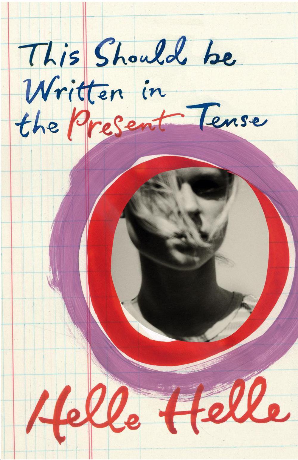 This Should Be Written in the Present Tense by Helle Helle - ISBN: 9780099587477