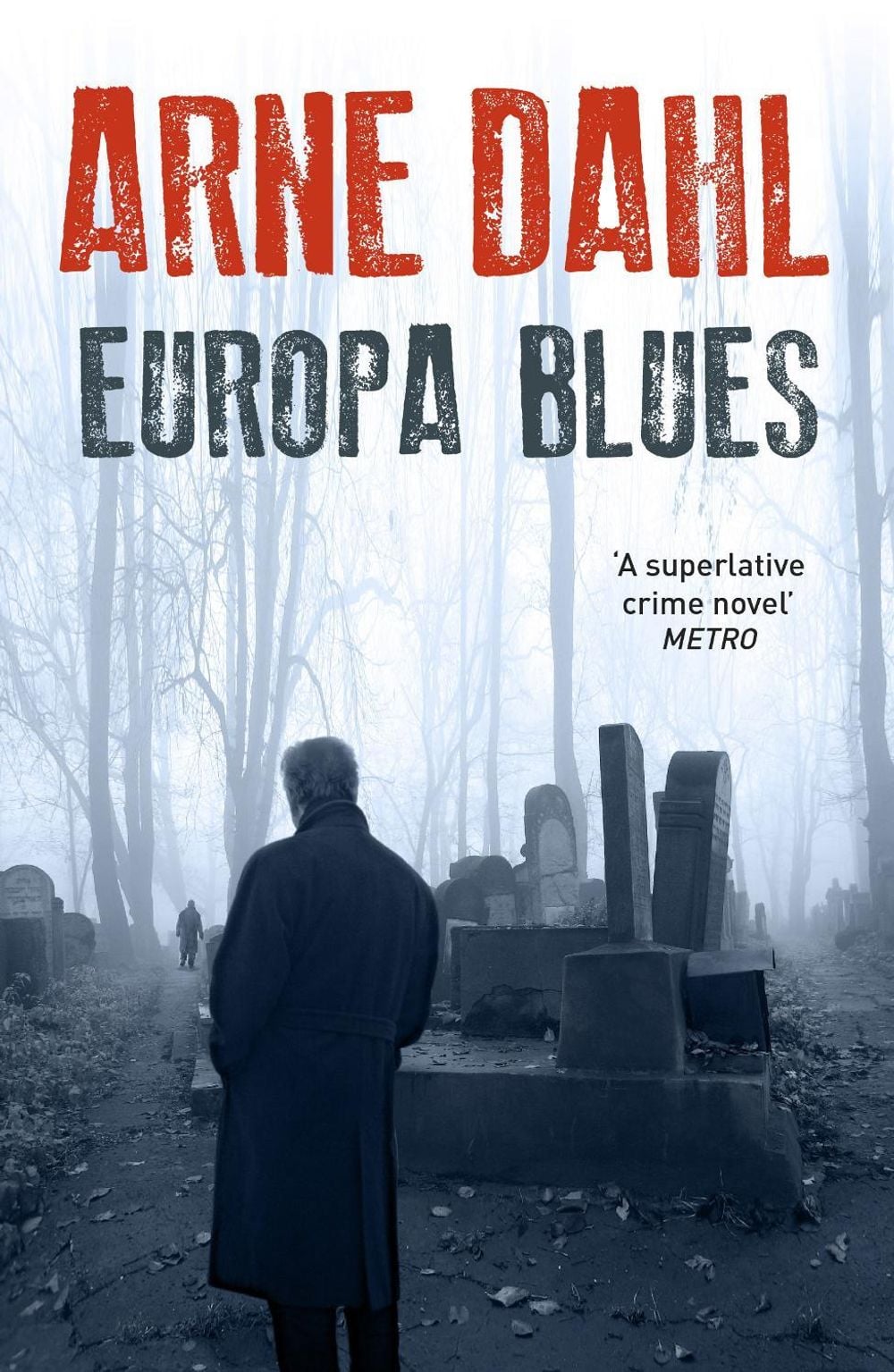 Europa Blues by Arne Dahl - ISBN: 9780099587583