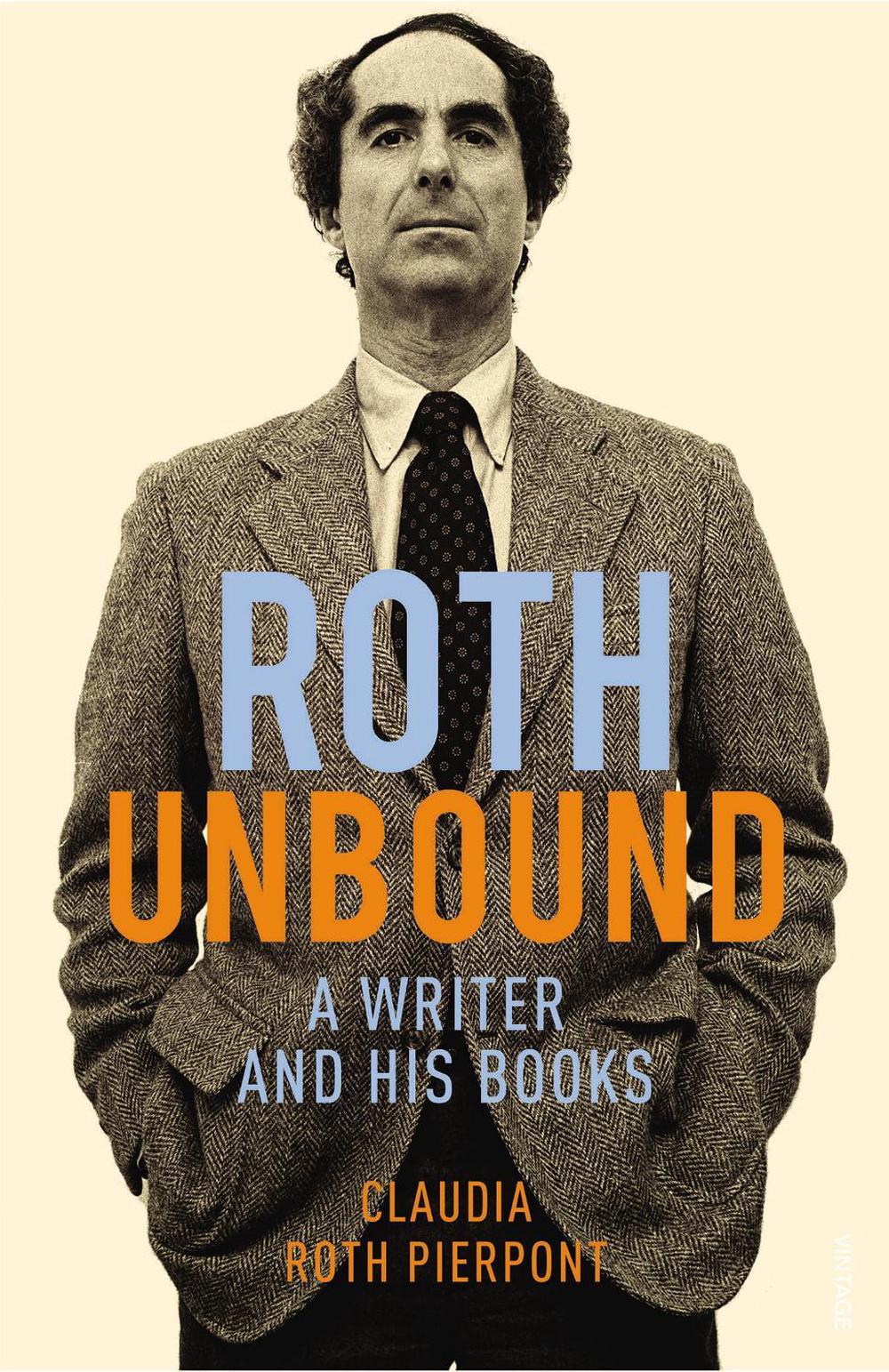 Roth Unbound by Claudia Roth Pierpont - ISBN: 9780099587668