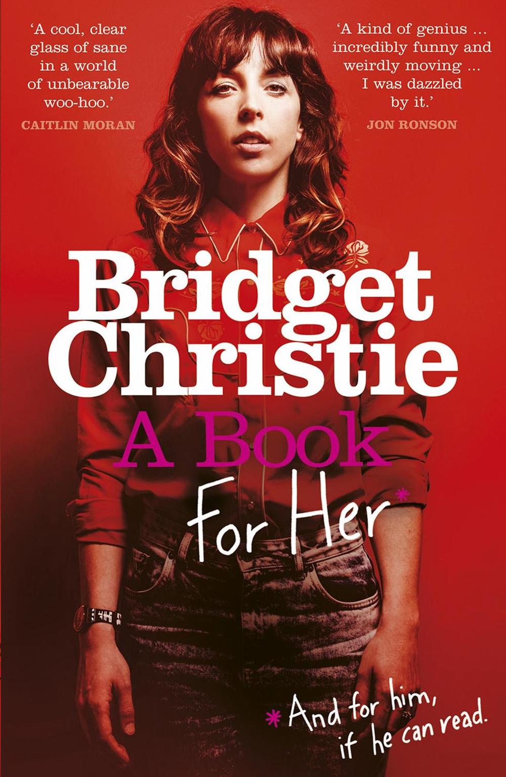 A Book for Her by Bridget Christie - ISBN: 9780099590842
