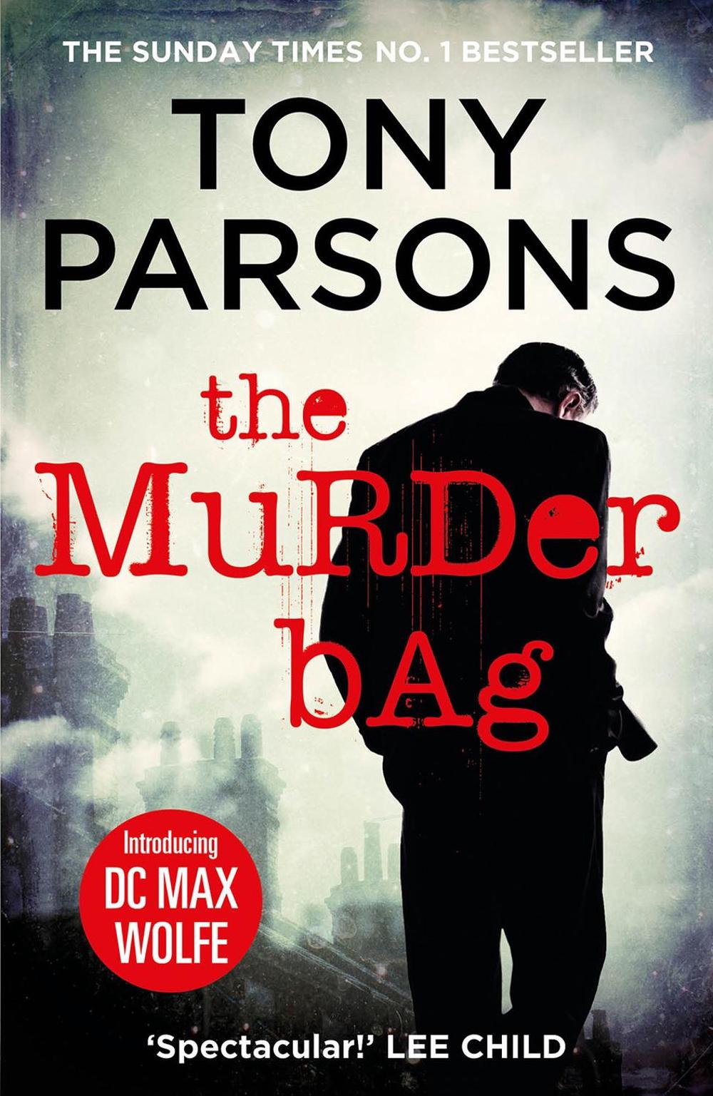 The Murder Bag by Tony Parsons - ISBN: 9780099591054