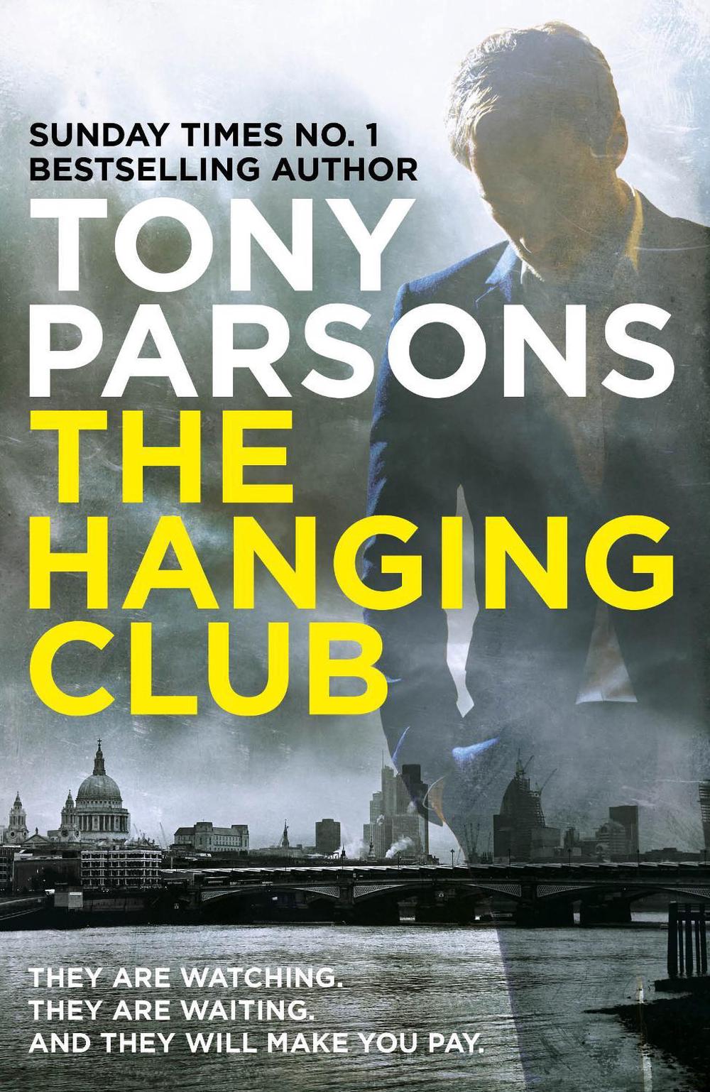 The Hanging Club by Tony Parsons - ISBN: 9780099591078