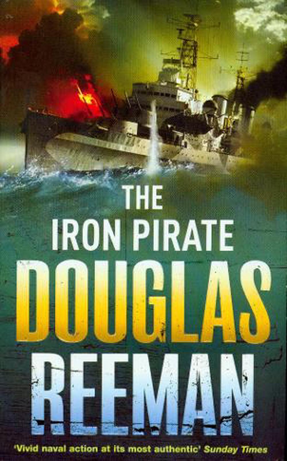 Iron Pirate by Douglas Reeman, Paperback, 9780099591672 | Buy online at ...