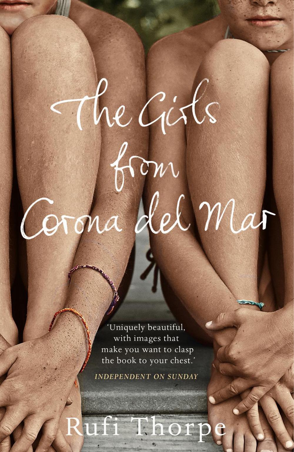 The Girls from Corona del Mar by Rufi Thorpe - ISBN: 9780099591788