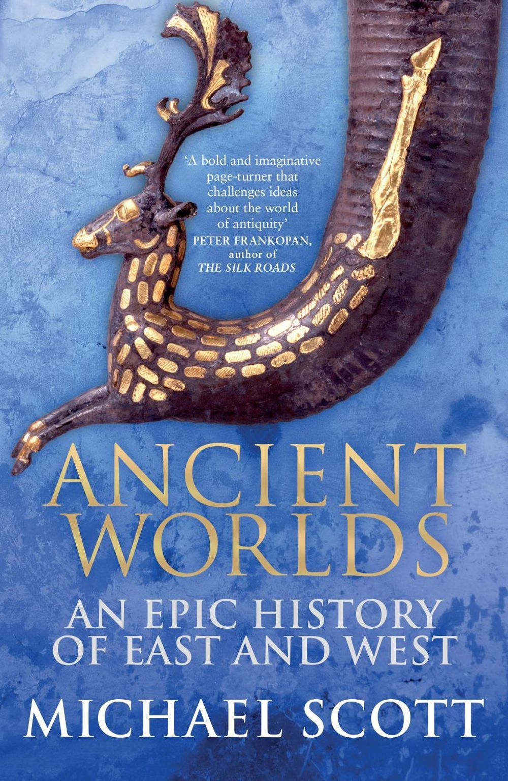 Ancient Worlds by Michael Scott - ISBN: 9780099592082