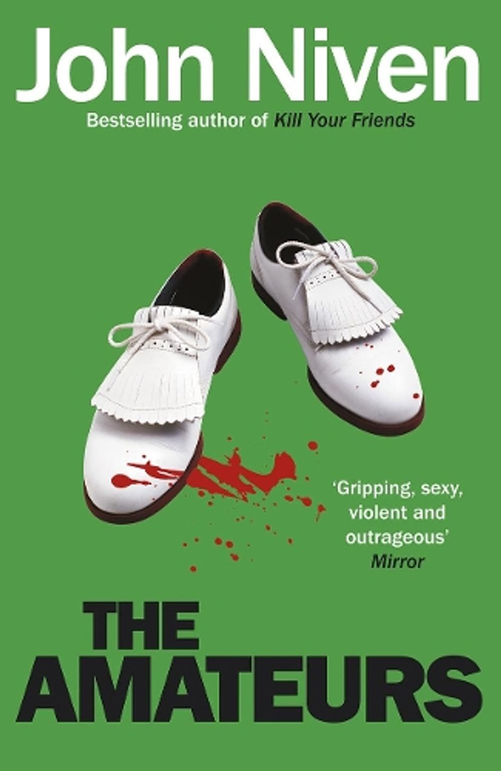 The Amateurs by John Niven - ISBN: 9780099592129