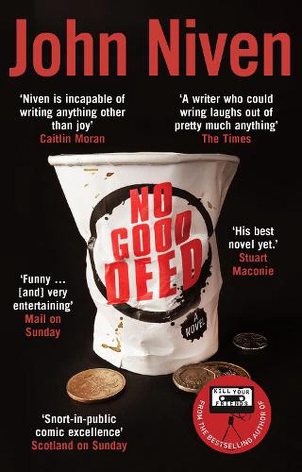 no-good-deed-by-john-niven-paperback-9780099592174-buy-online-at