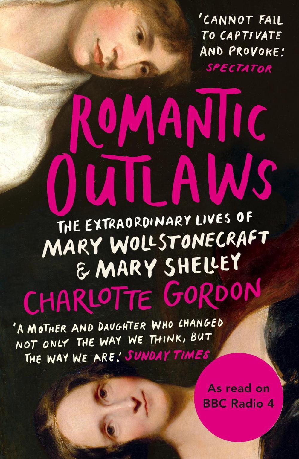 Romantic Outlaws by Charlotte Gordon - ISBN: 9780099592396