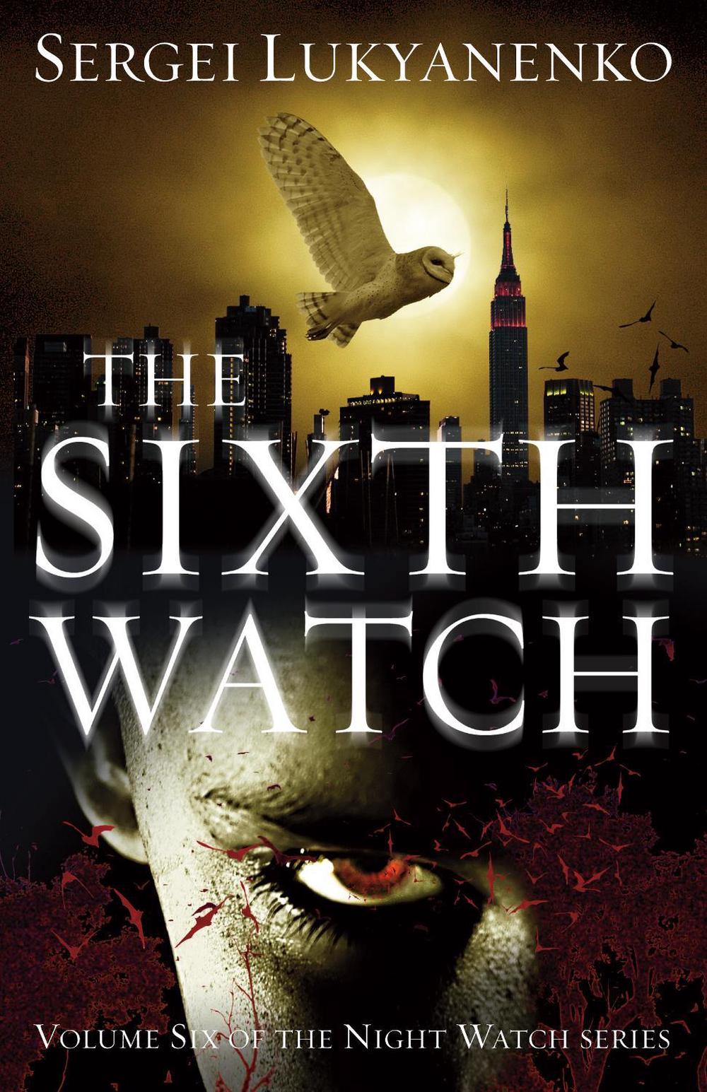 The Sixth Watch by Sergei Lukyanenko - ISBN: 9780099592655