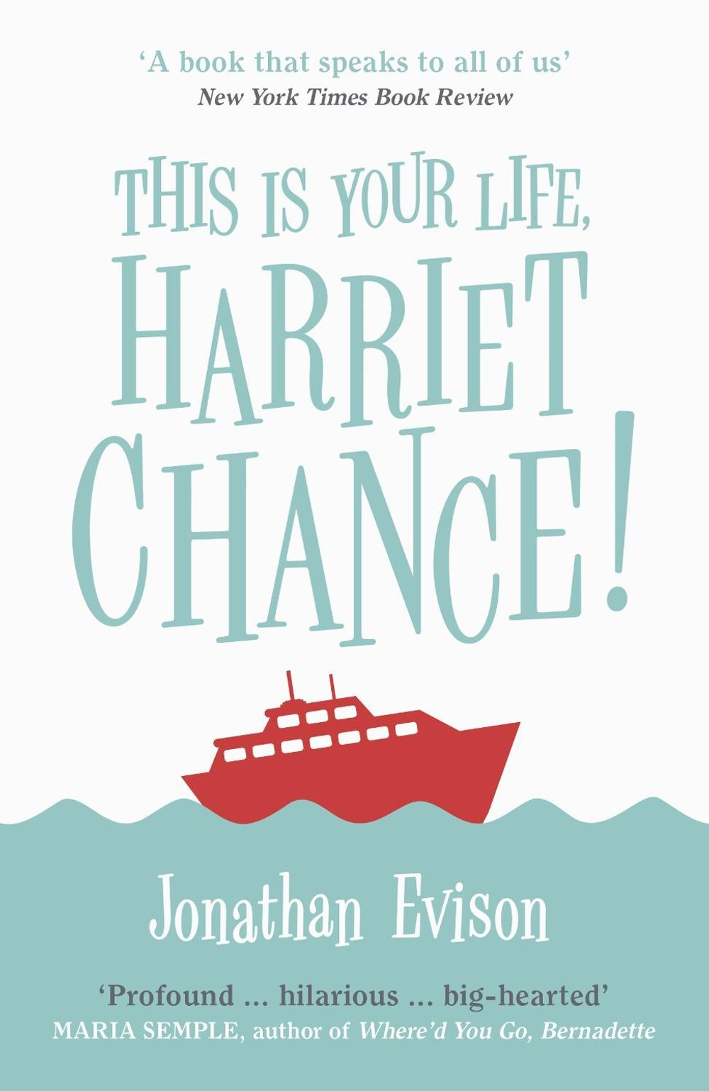 This Is Your Life, Harriet Chance! by Jonathan Evison - ISBN: 9780099592679