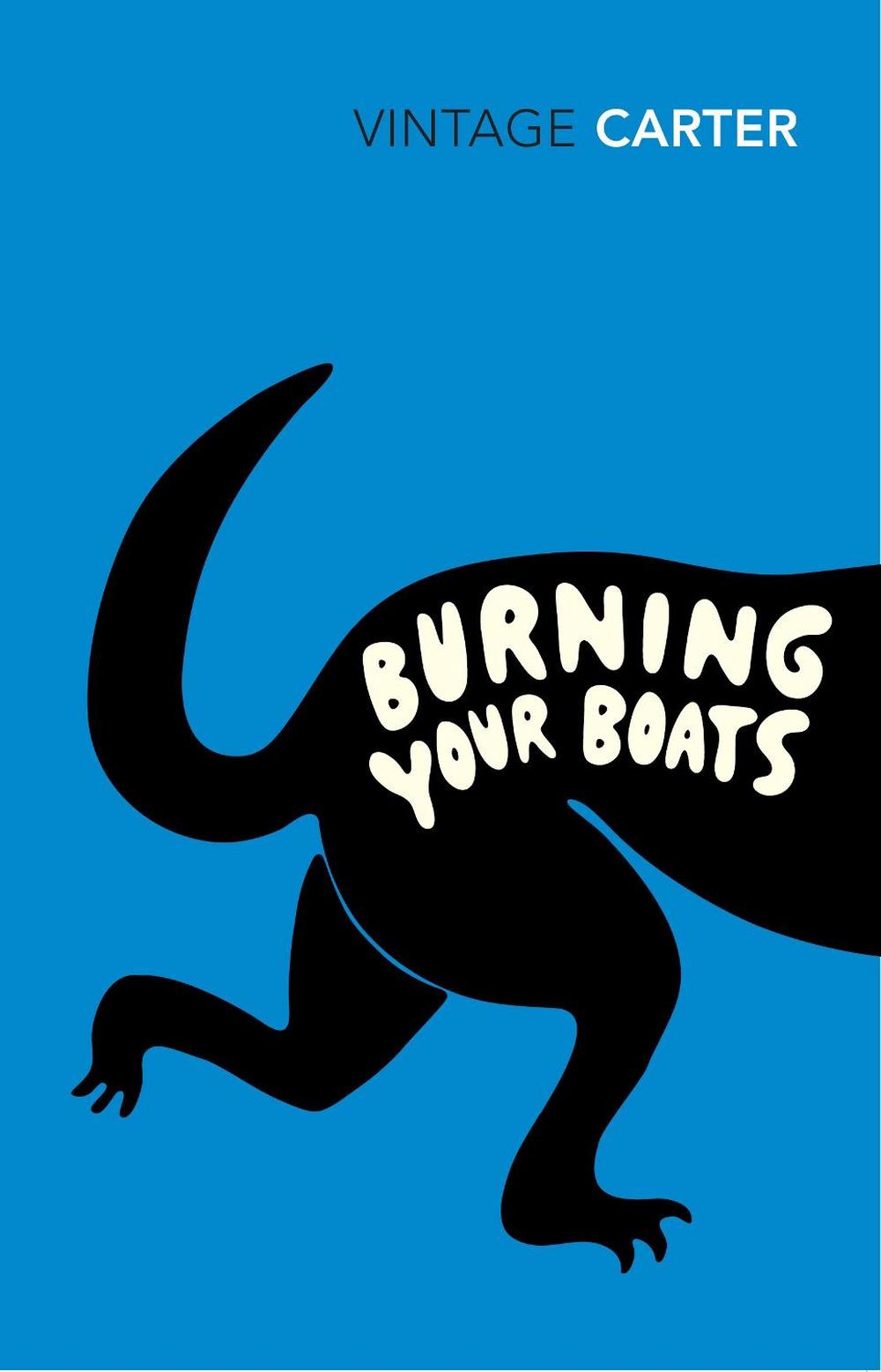 Burning Your Boats by Angela Carter - ISBN: 9780099592914