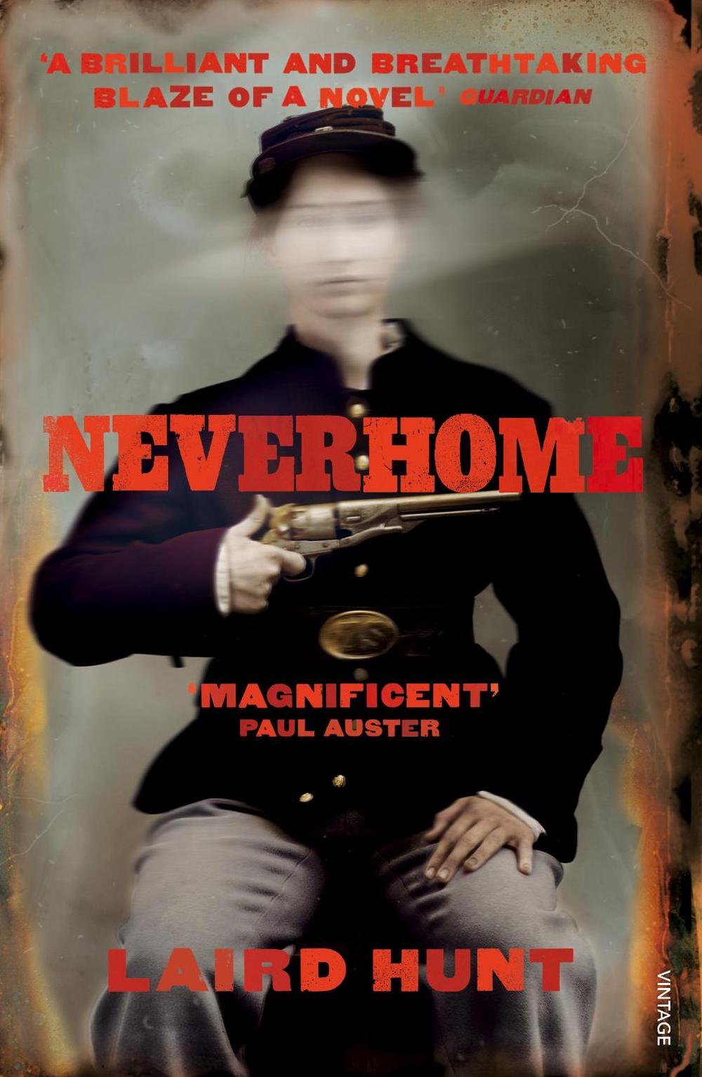 Neverhome by Laird Hunt - ISBN: 9780099592921