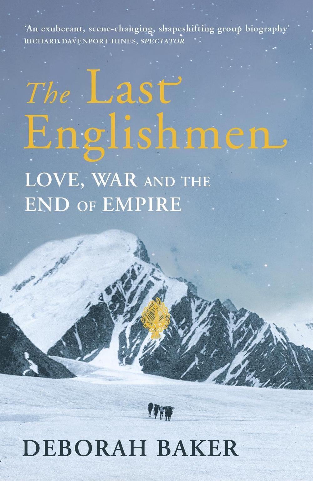 The Last Englishmen by Deborah Baker - ISBN: 9780099593157