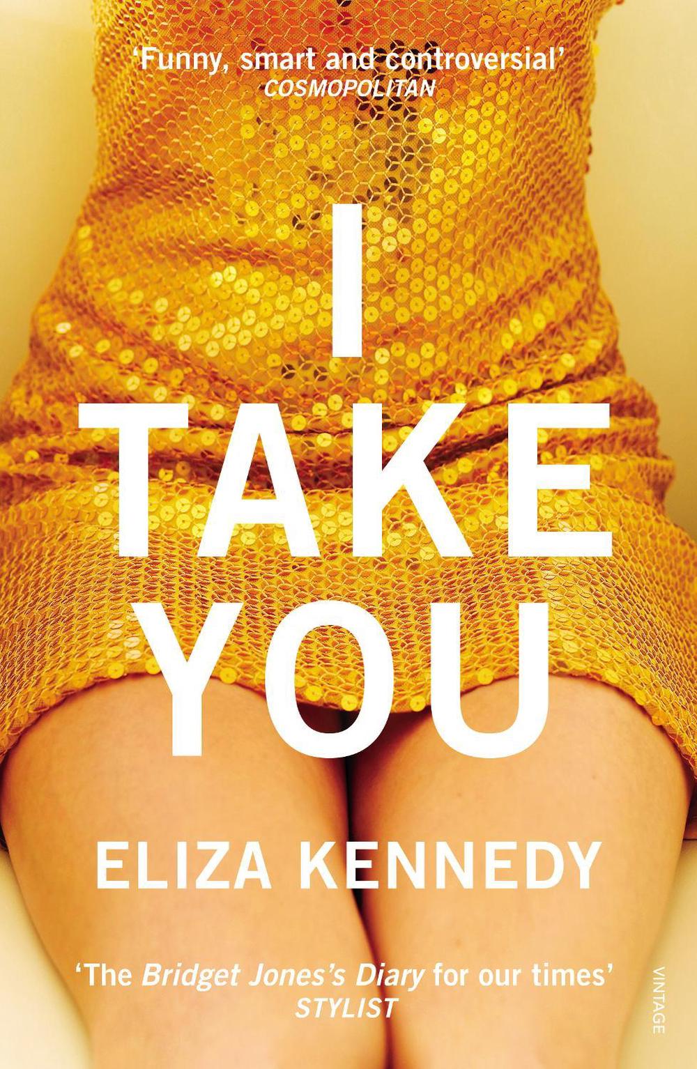 I Take You by Eliza Kennedy - ISBN: 9780099593669