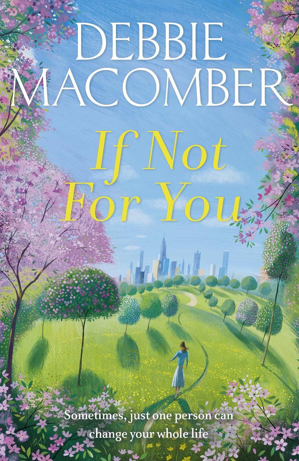 If Not for You by Debbie Macomber - ISBN: 9780099595045