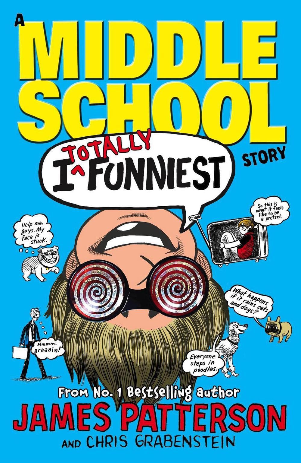 I Totally Funniest: A Middle School Story by James Patterson - ISBN: 9780099596325