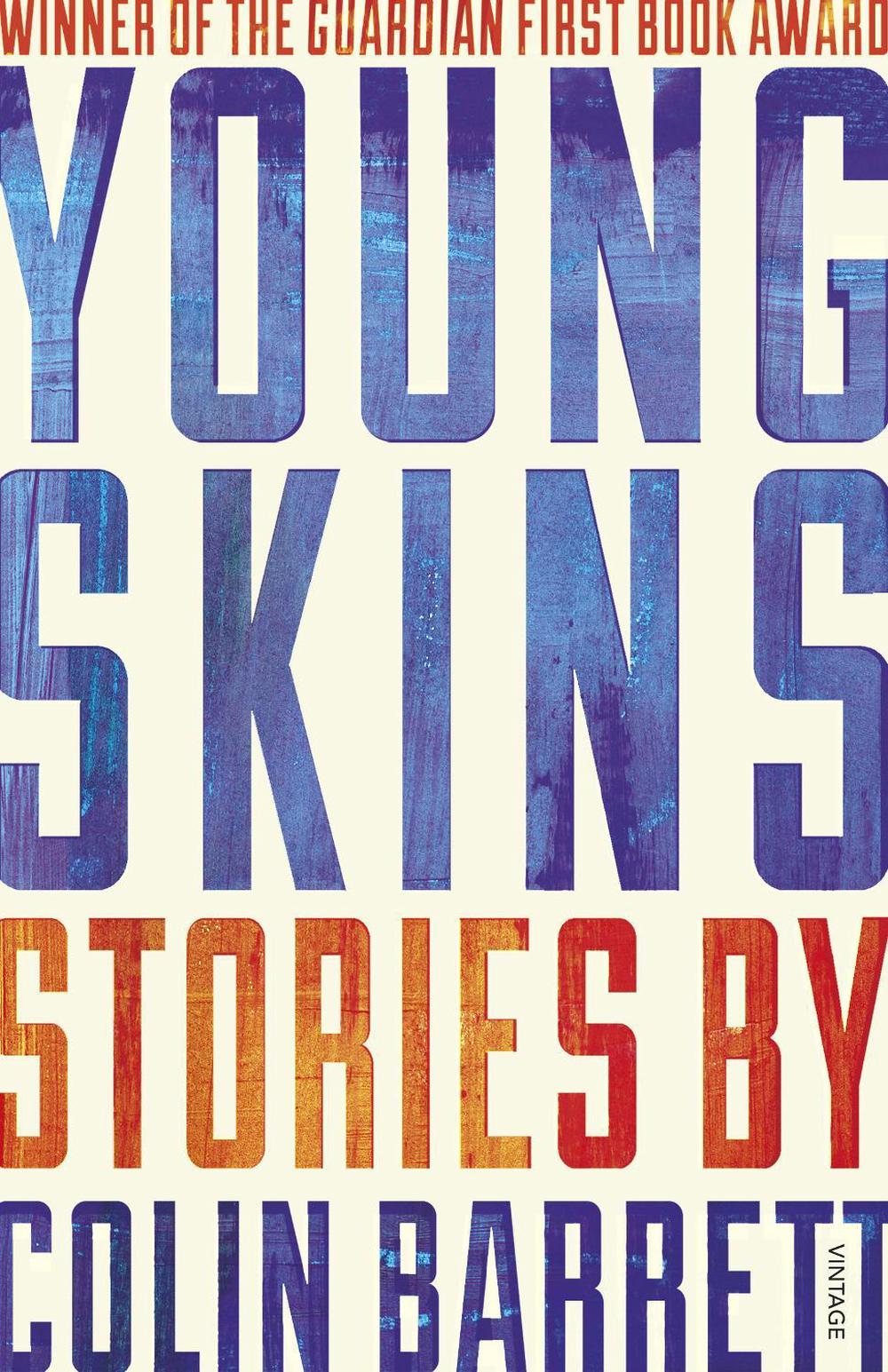 Young Skins by Colin Barrett - ISBN: 9780099597421