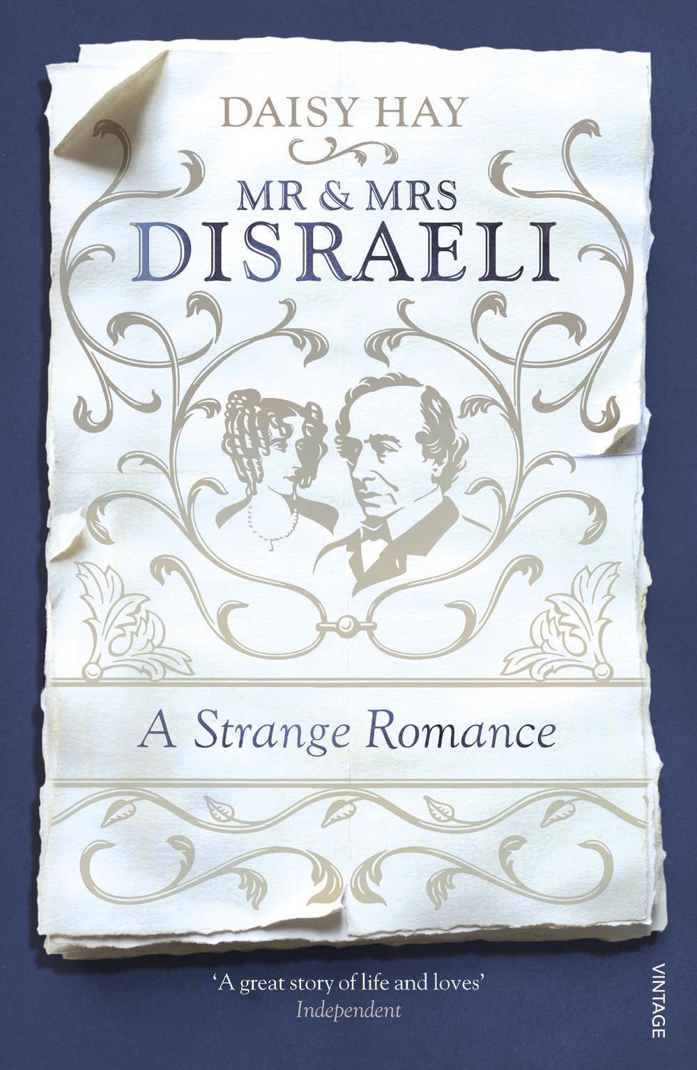 Mr and Mrs Disraeli by Daisy Hay - ISBN: 9780099597445