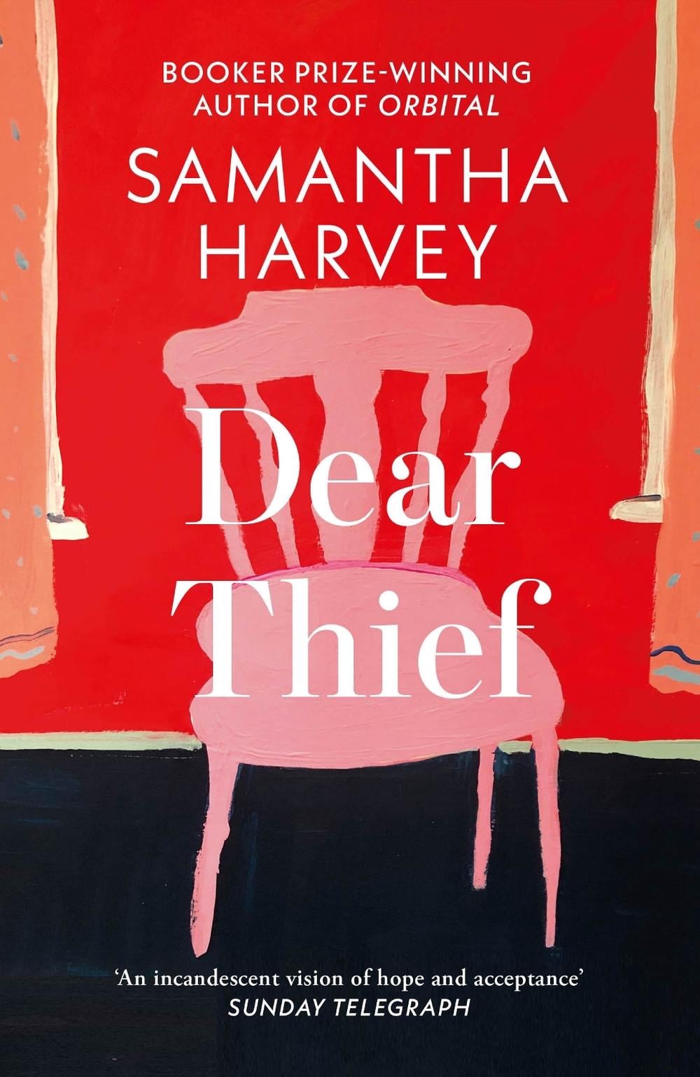 Dear Thief by Samantha Harvey - ISBN: 9780099597667