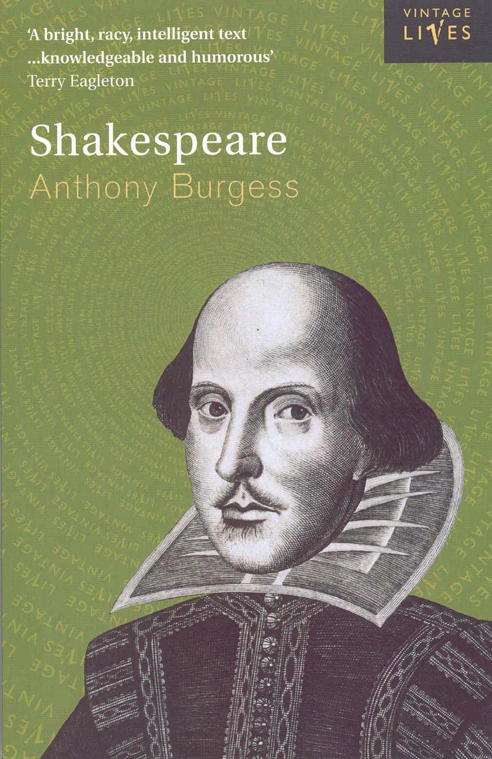 Shakespeare by Anthony Burgess - ISBN: 9780099599111