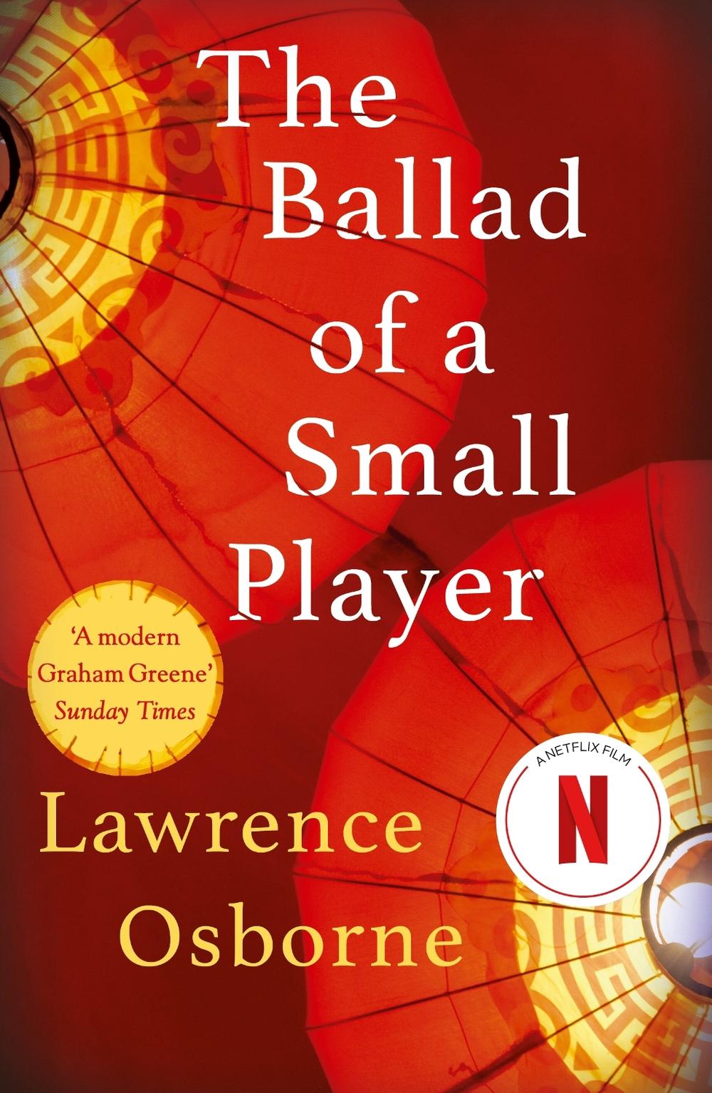 The Ballad of a Small Player by Lawrence Osborne - ISBN: 9780099599685