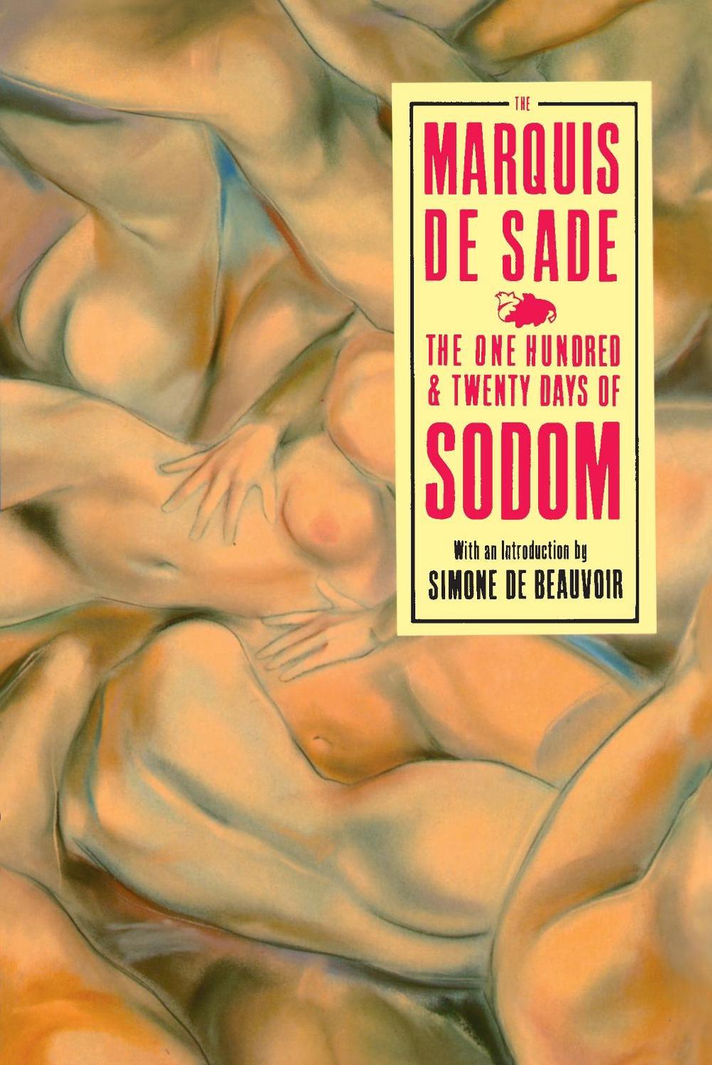 The 120 Days Of Sodom by Marquis De Sade - ISBN: 9780099629603