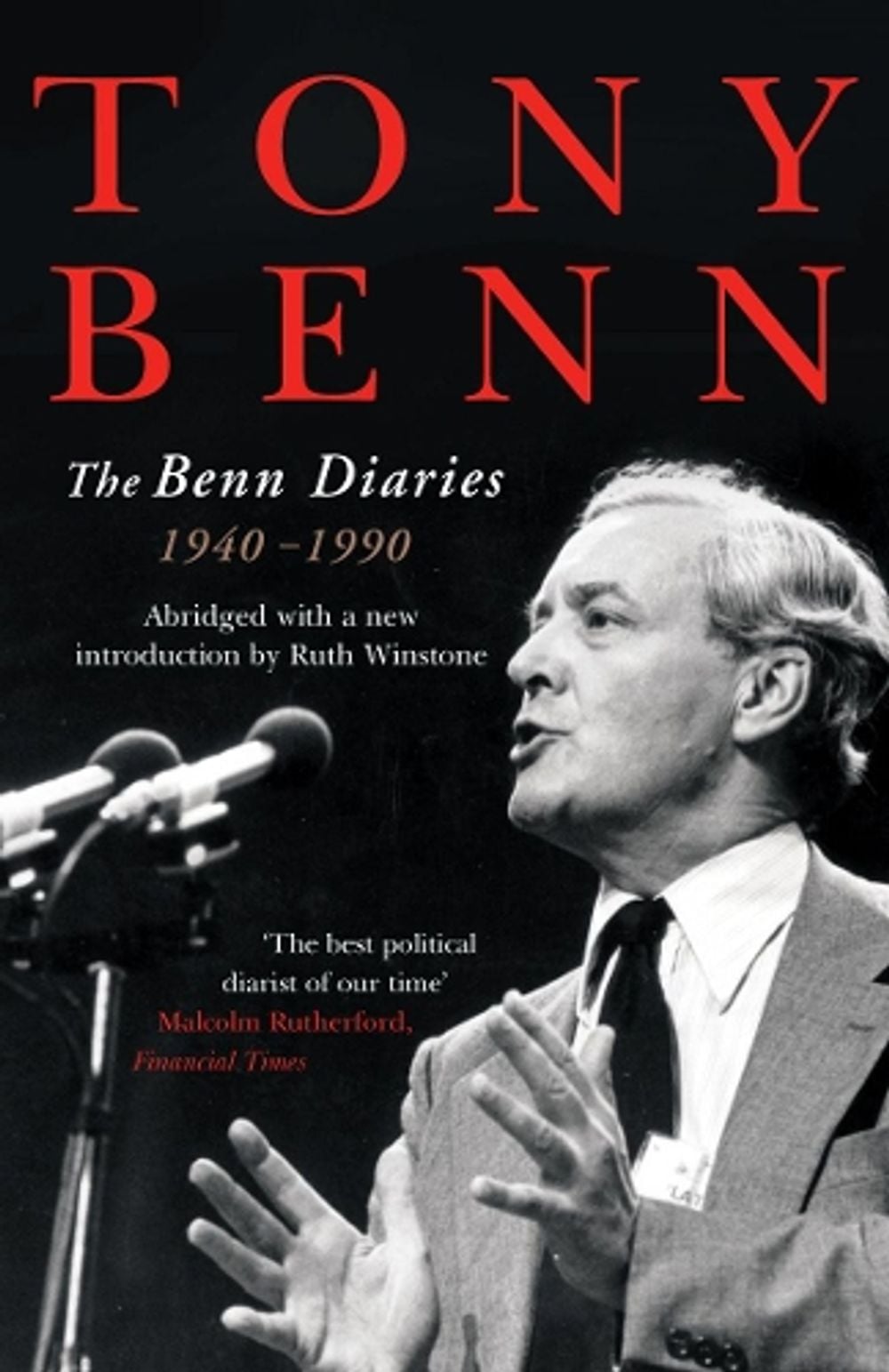 The Benn Diaries by Tony Benn - ISBN: 9780099634119
