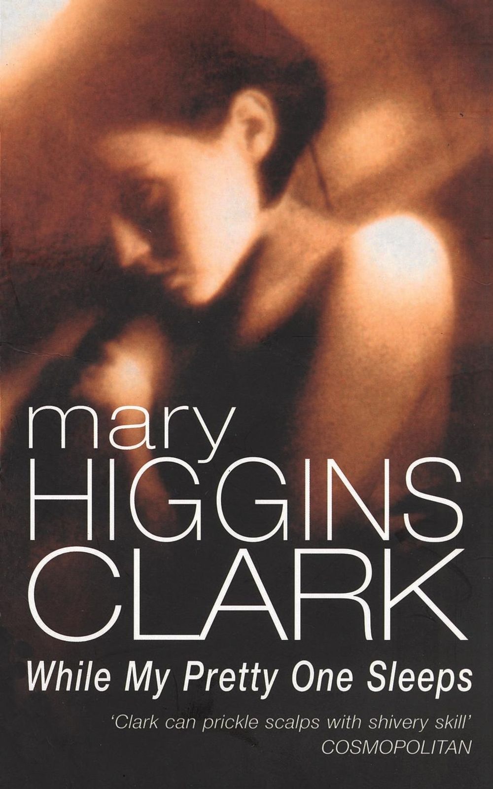 While My Pretty One Sleeps by Mary Higgins Clark - ISBN: 9780099683308