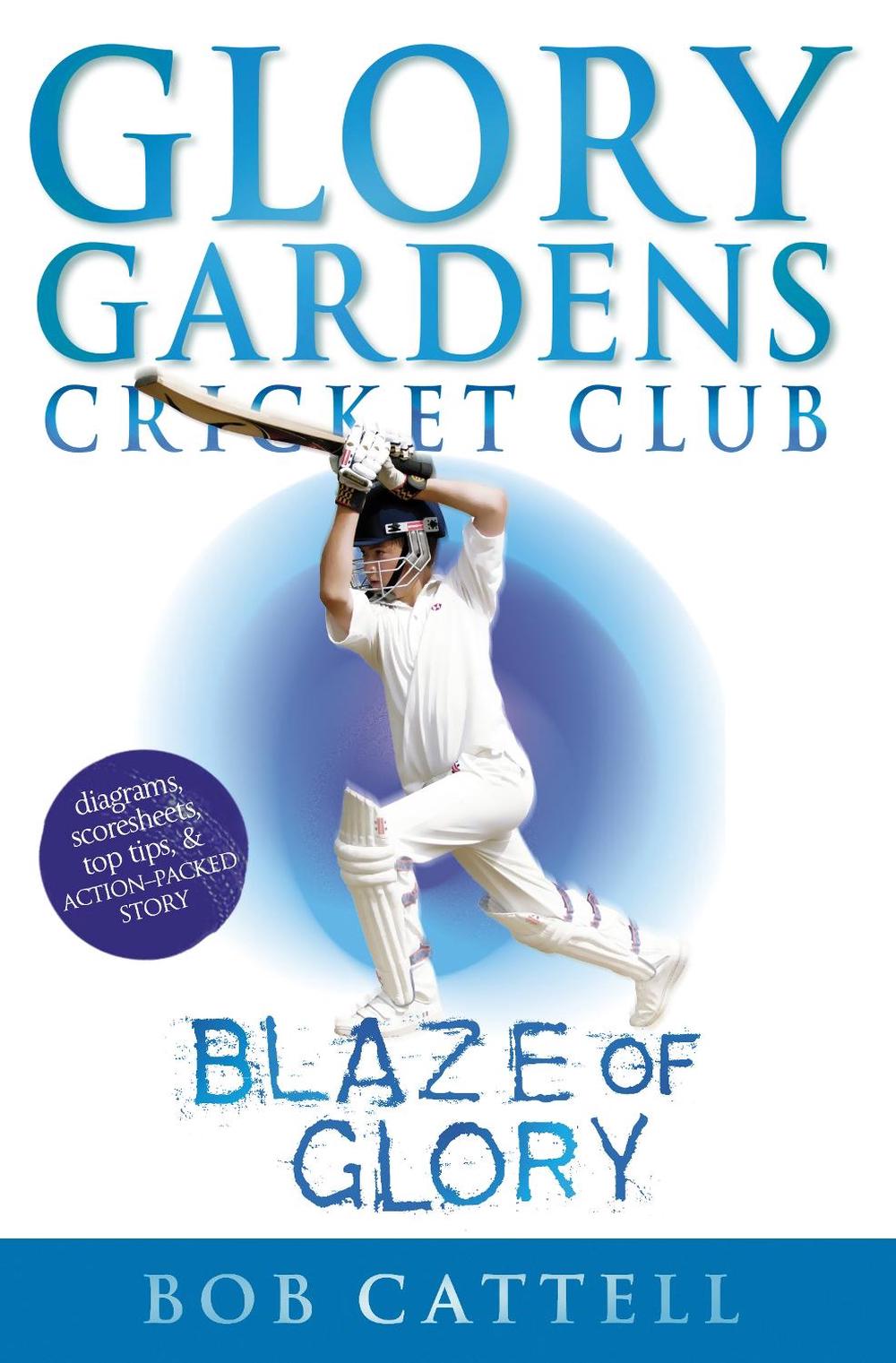 Glory Gardens 6 - Blaze Of Glory by Bob Cattell - ISBN: 9780099724117