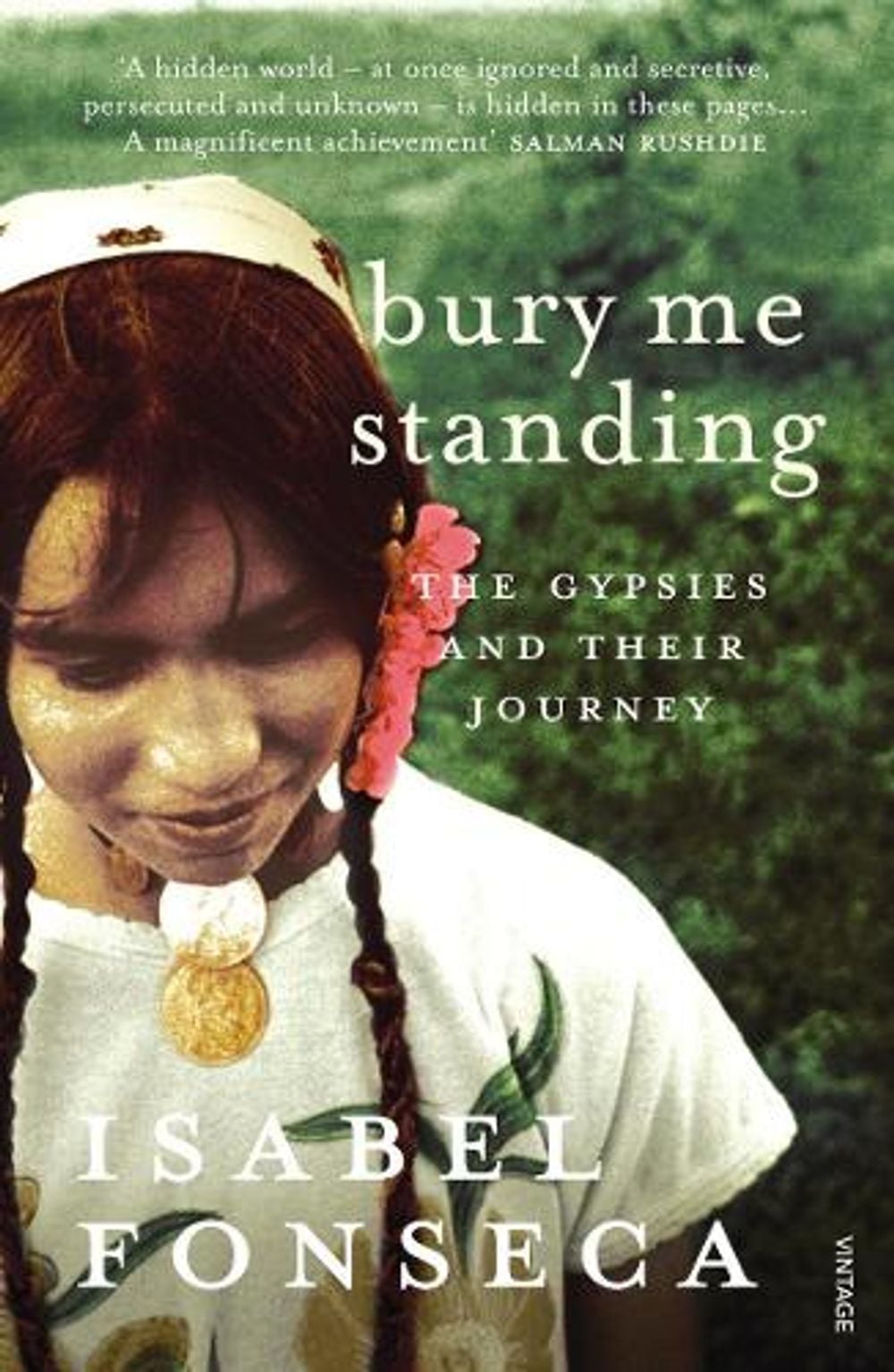 Bury Me Standing by Isabel Fonseca - ISBN: 9780099740216