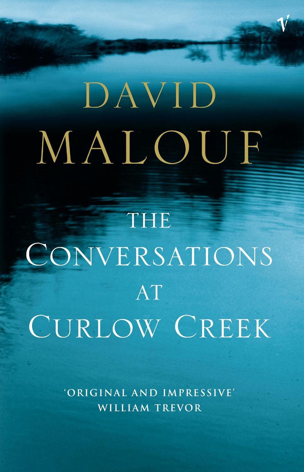 The Conversations At Curlow Creek by David Malouf - ISBN: 9780099744016