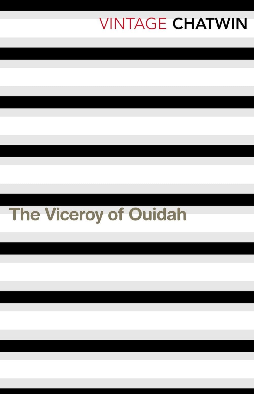 The Viceroy of Ouidah by Bruce Chatwin - ISBN: 9780099769613
