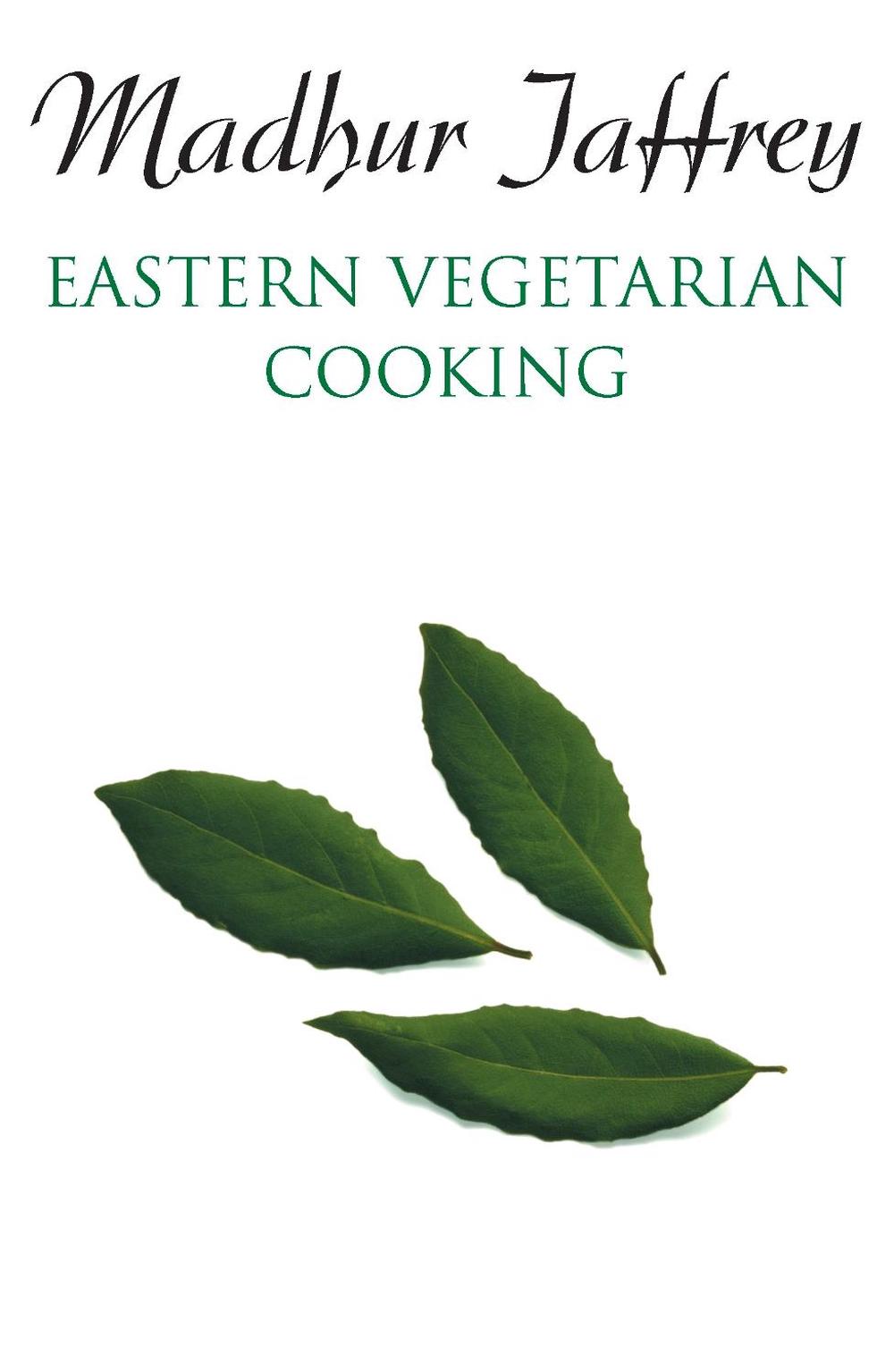 Eastern Vegetarian Cooking by Madhur Jaffrey - ISBN: 9780099777205